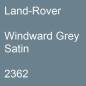 Preview: Land-Rover, Windward Grey Satin, 2362.